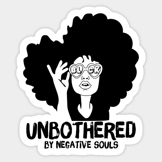 Unbothered By Negative Souls Sticker by Teewyld